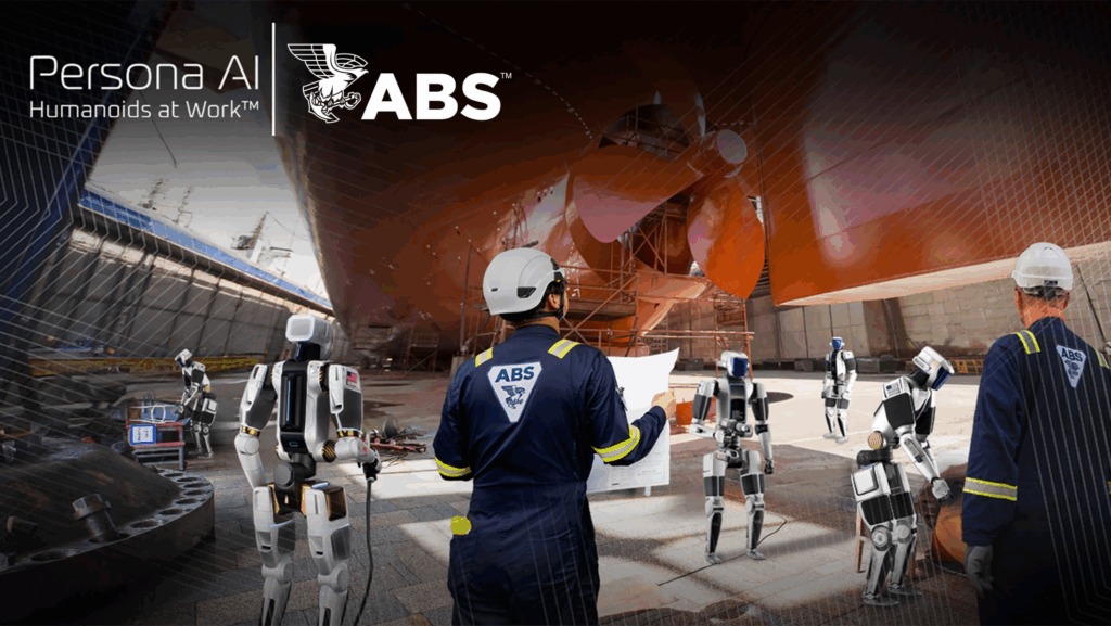 ABS and Persona AI Partner to Bring Humanoid Robotics to Shipyards